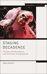 Staging Decadence
