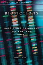 Biofictions: Race, Genetics and the Contemporary Novel 