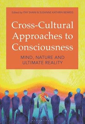 Cross-Cultural Approaches to Consciousness
