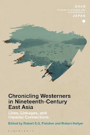 Chronicling Westerners in Nineteenth-Century East Asia