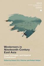 Chronicling Westerners in Nineteenth-Century East Asia: Lives, Linkages, and Imperial Connections 