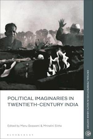 Political Imaginaries in Twentieth-Century India