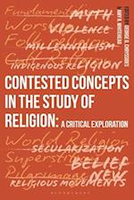 Contested Concepts in the Study of Religion