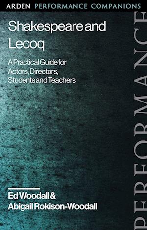 Shakespeare and Lecoq