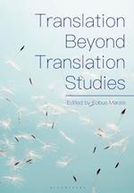 Translation Beyond Translation Studies