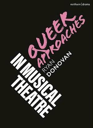 Queer Approaches in Musical Theatre