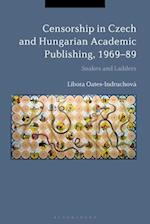 Censorship in Czech and Hungarian Academic Publishing, 1969-89: Snakes and Ladders 