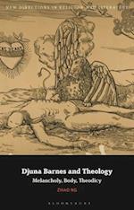 Djuna Barnes and Theology: Melancholy, Body, Theodicy 