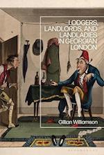 Lodgers, Landlords, and Landladies in Georgian London