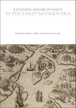 Cultural History of Plants in the Early Modern Era
