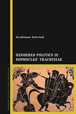 Gendered Politics in Sophocles' Trachiniae