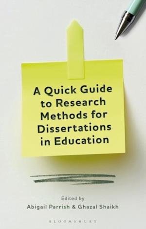 A Quick Guide to Research Methods for Dissertations in Education