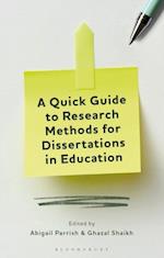 A Quick Guide to Research Methods for Dissertations in Education