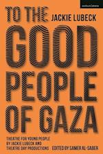 To the Good People of Gaza