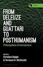 From Deleuze and Guattari to Posthumanism: Philosophies of Immanence 