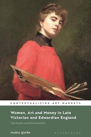 Women, Art and Money in England, 1880-1914