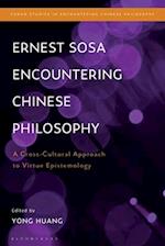 Ernest Sosa Encountering Chinese Philosophy: A Cross-Cultural Approach to Virtue Epistemology 