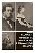 The Catacazy Affair and the Uneasy Path of Russian-American Relations