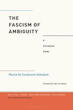 The Fascism of Ambiguity