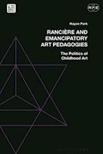 Ranciere and Emancipatory Art Pedagogies