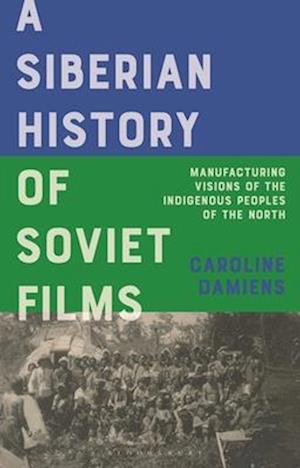 A Siberian History of Soviet Film