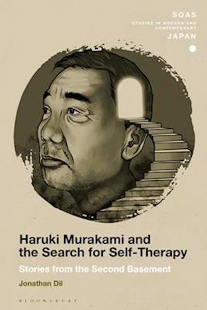 Haruki Murakami and the Search for Self-Therapy: Stories from the Second Basement
