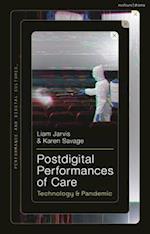 Postdigital Performances of Care