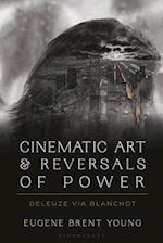 Cinematic Art and Reversals of Power: Deleuze via Blanchot 