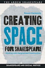 Creating Space for Shakespeare