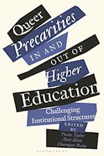 Queer Precarities in and out of Higher Education