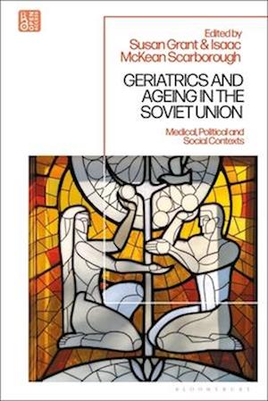 Geriatrics and Ageing in the Soviet Union