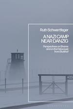 A Nazi Camp Near Danzig: Perspectives on Shame and on the Holocaust from Stutthof 