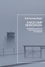 A Nazi Camp Near Danzig: Perspectives on Shame and on the Holocaust from Stutthof 