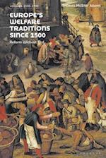 Europe’s Welfare Traditions Since 1500, Volume 1