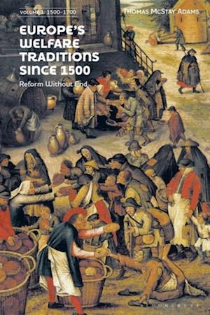 Europe s Welfare Traditions Since 1500, Volume 1