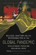 Deleuze, Guattari and the Schizoanalysis of the Global Pandemic