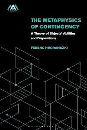 The Metaphysics of Contingency