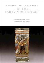 A Cultural History of Work in the Early Modern Age