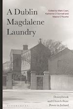 A Dublin Magdalene Laundry: Donnybrook and Church-State Power in Ireland 