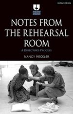 Notes from the Rehearsal Room