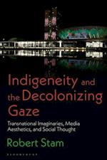 Indigeneity and the Decolonizing Gaze