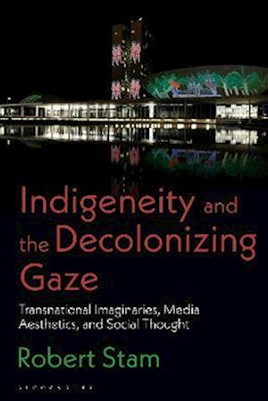 Indigeneity and the Decolonizing Gaze