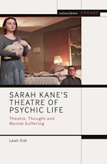 Sarah Kane's Theatre of Psychic Life: Theatre, Thought and Mental Suffering 