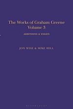 The Works of Graham Greene, Volume 3: Additions & Essays 