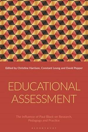 Educational Assessment: The Influence of Paul Black on Research, Pedagogy and Practice
