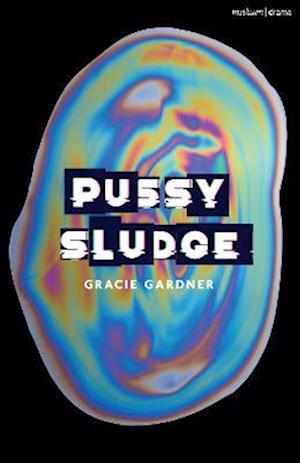 Pussy Sludge