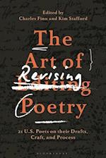 The Art of Revising Poetry: 21 U.S. Poets on their Drafts, Craft, and Process 