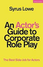 An Actor’s Guide to Corporate Role Play