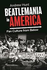 Beatlemania in America: Fan Culture from Below 