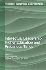 Intellectual Leadership, Higher Education and Precarious Times
